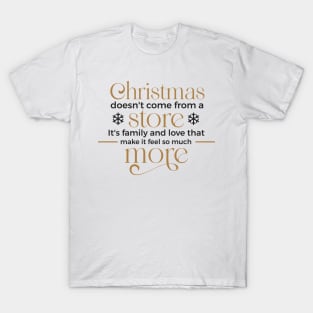 Christmas doesn't come from a T-Shirt